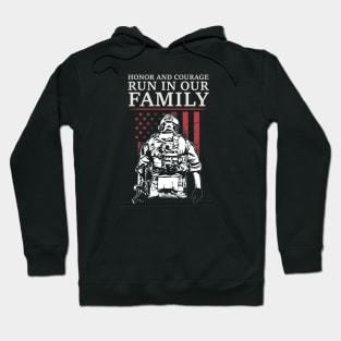 Honor and Courage Run in Our Family - War Veteran Hoodie